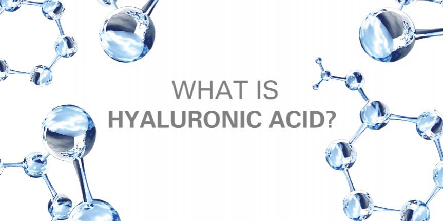 what is Hyaluronic acid